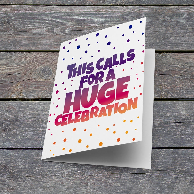 A Huge Celebration Card