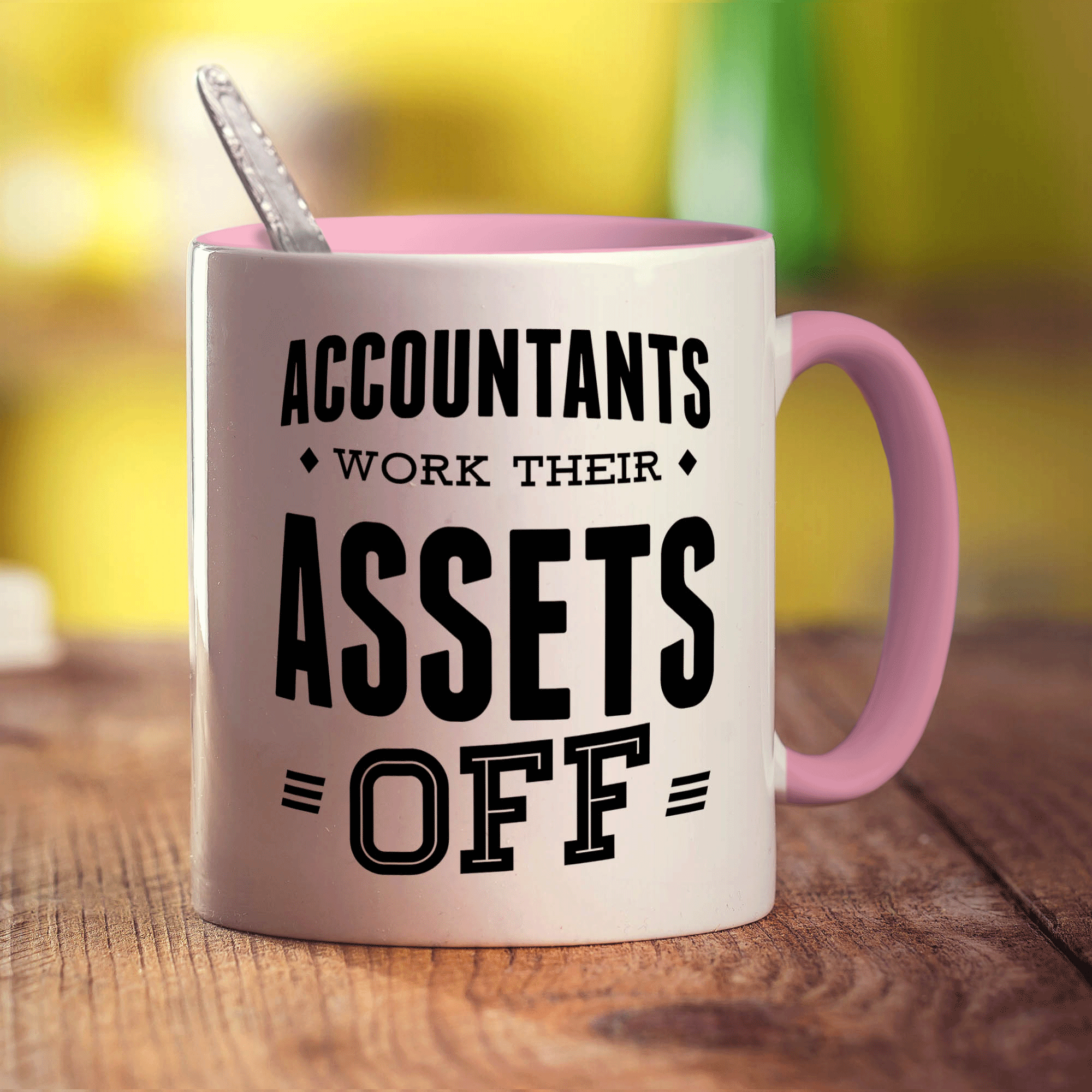 Accountants Work Their Assets Off Mugs
