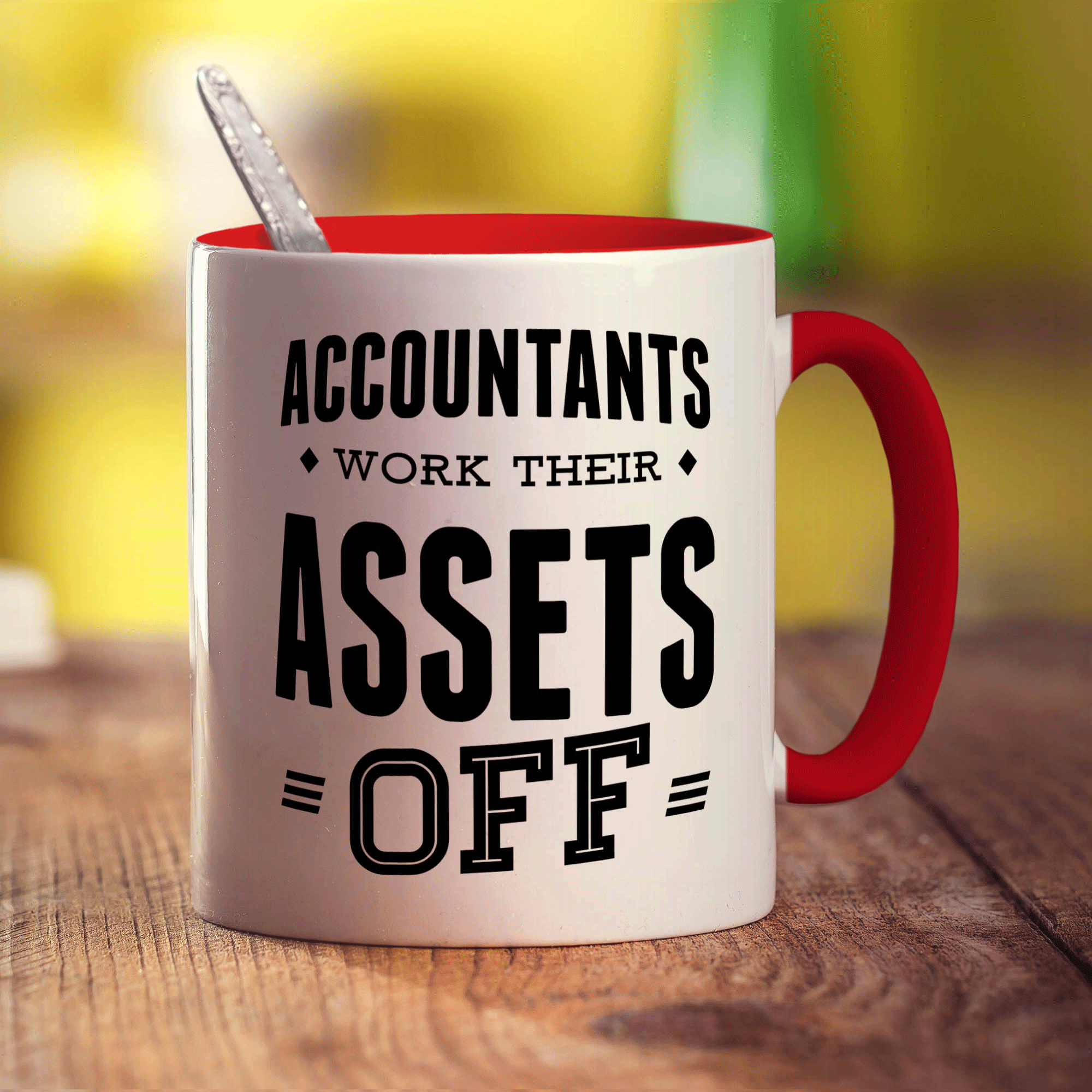 Accountants Work Their Assets Off Mugs