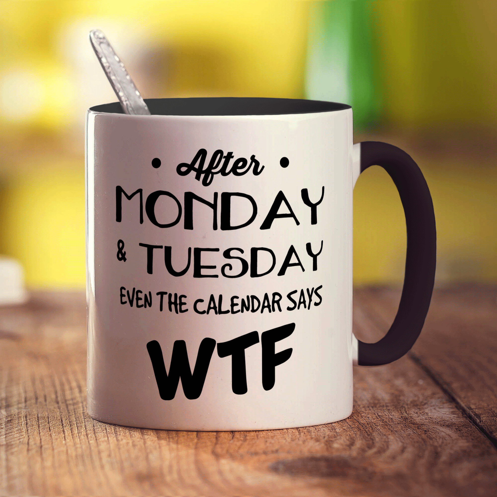 After Monday & Tuesday Even the Calendar Says WTF Mug