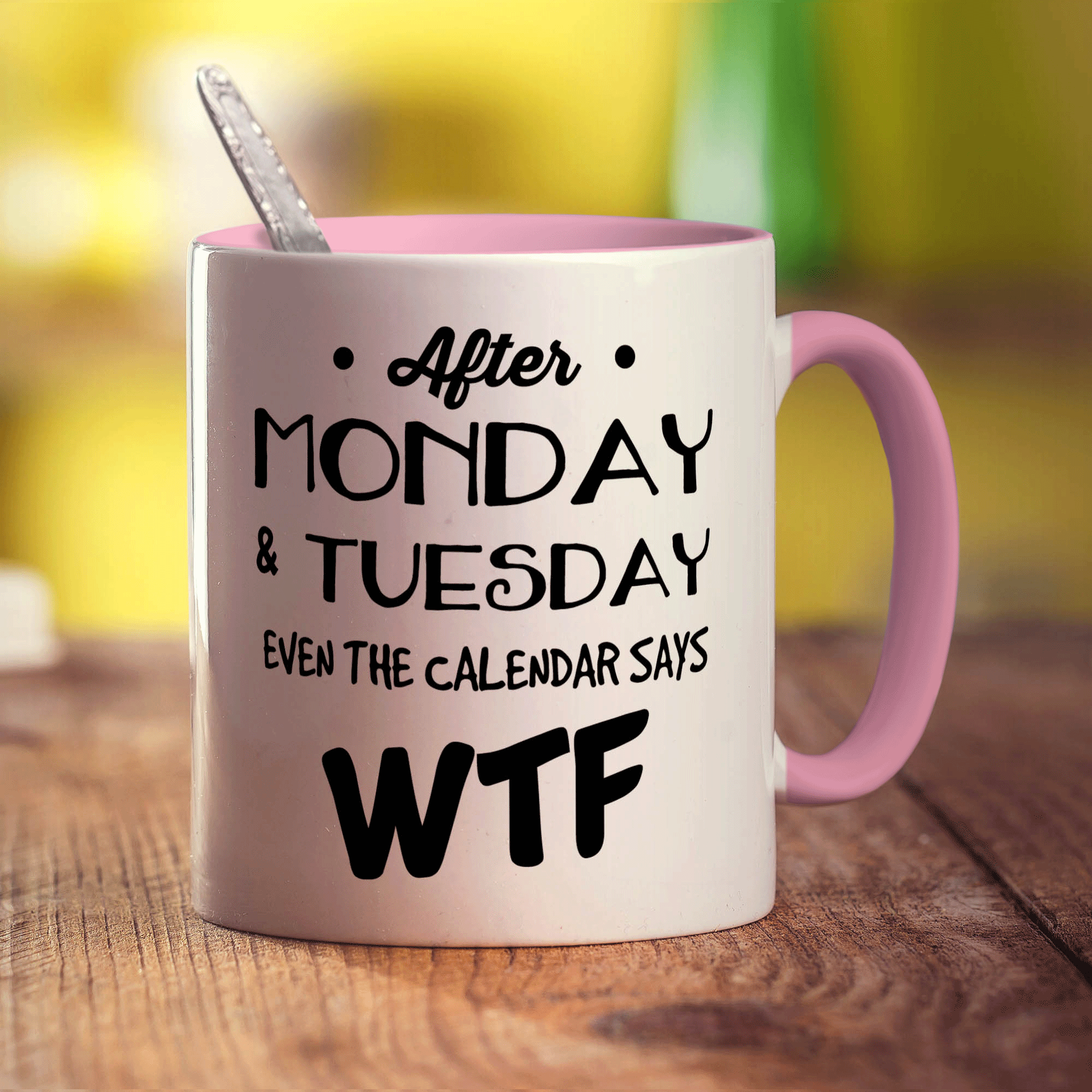 After Monday & Tuesday Even the Calendar Says WTF Mug