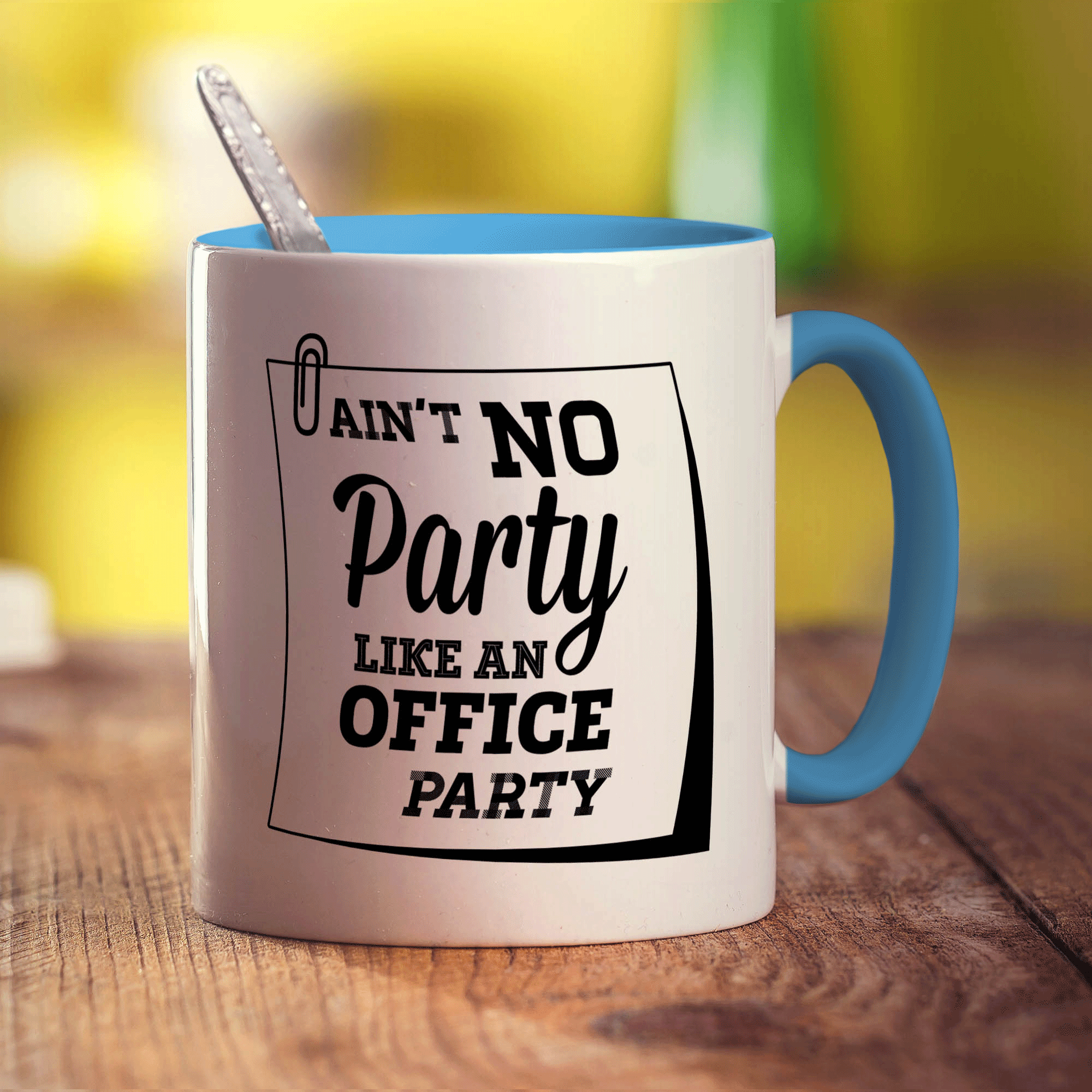 Ain't No Party Like an Office Party Mug
