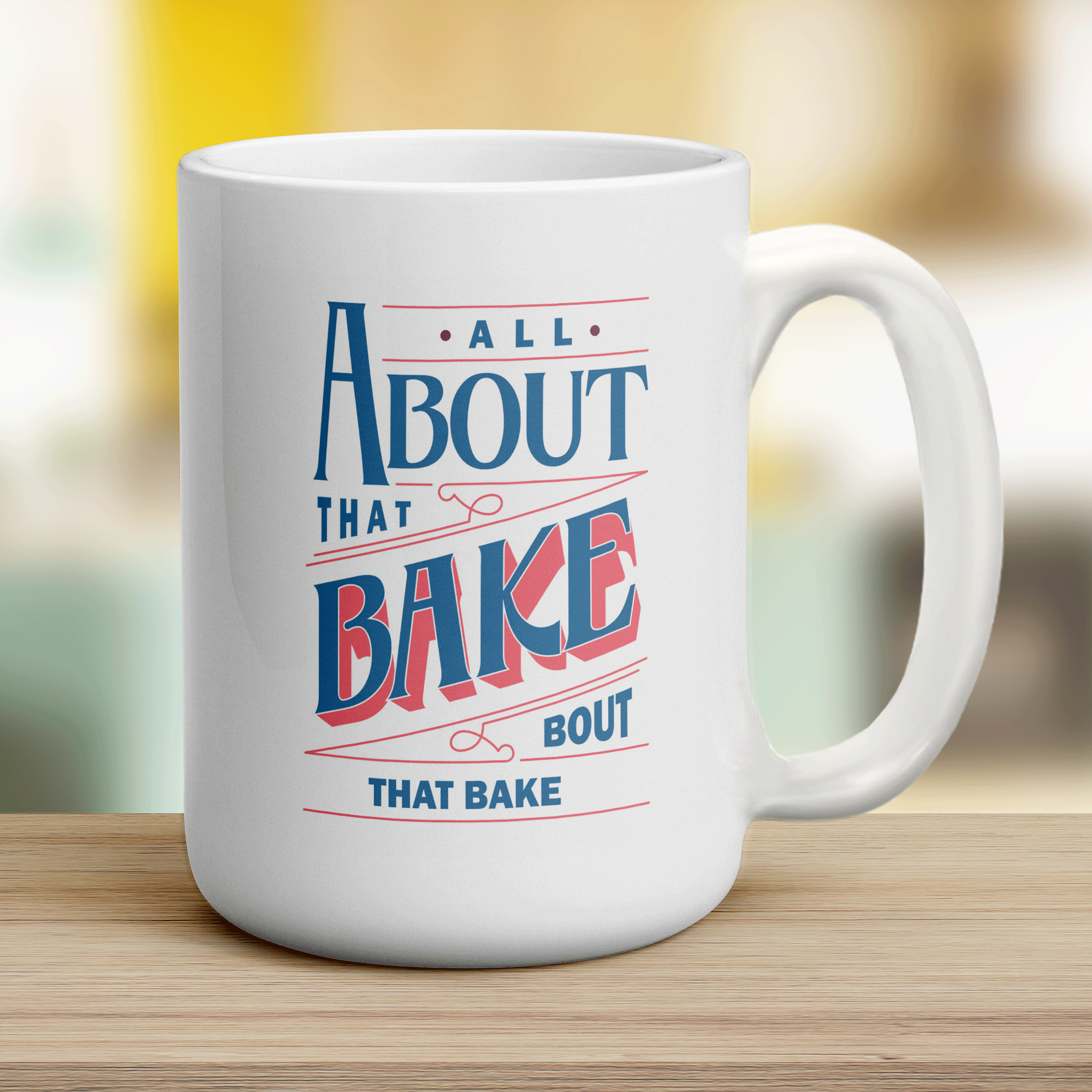 All About That Bake, Bout That Bake Mug