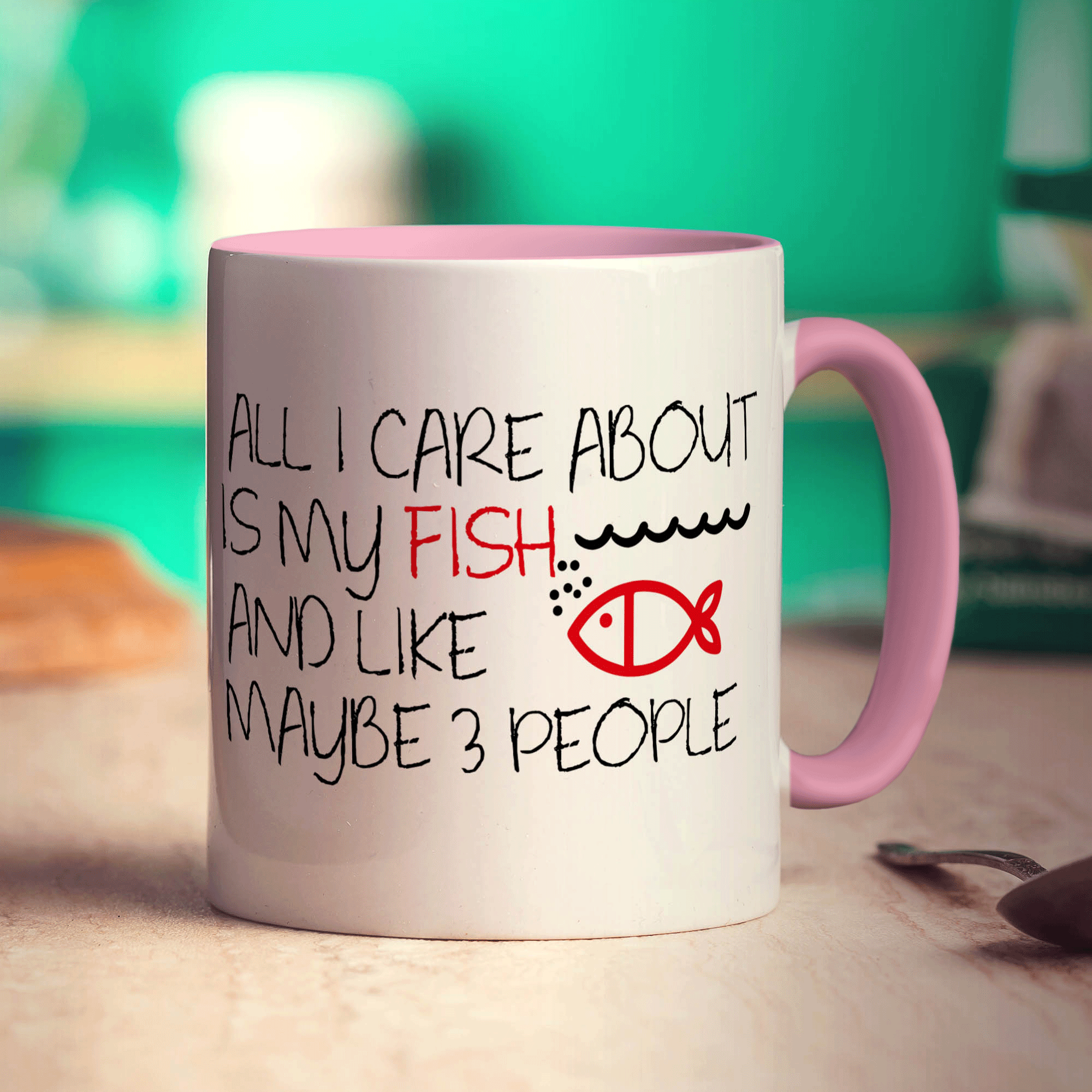 All I Care About is My Fish and Like Maybe 3 People Mug