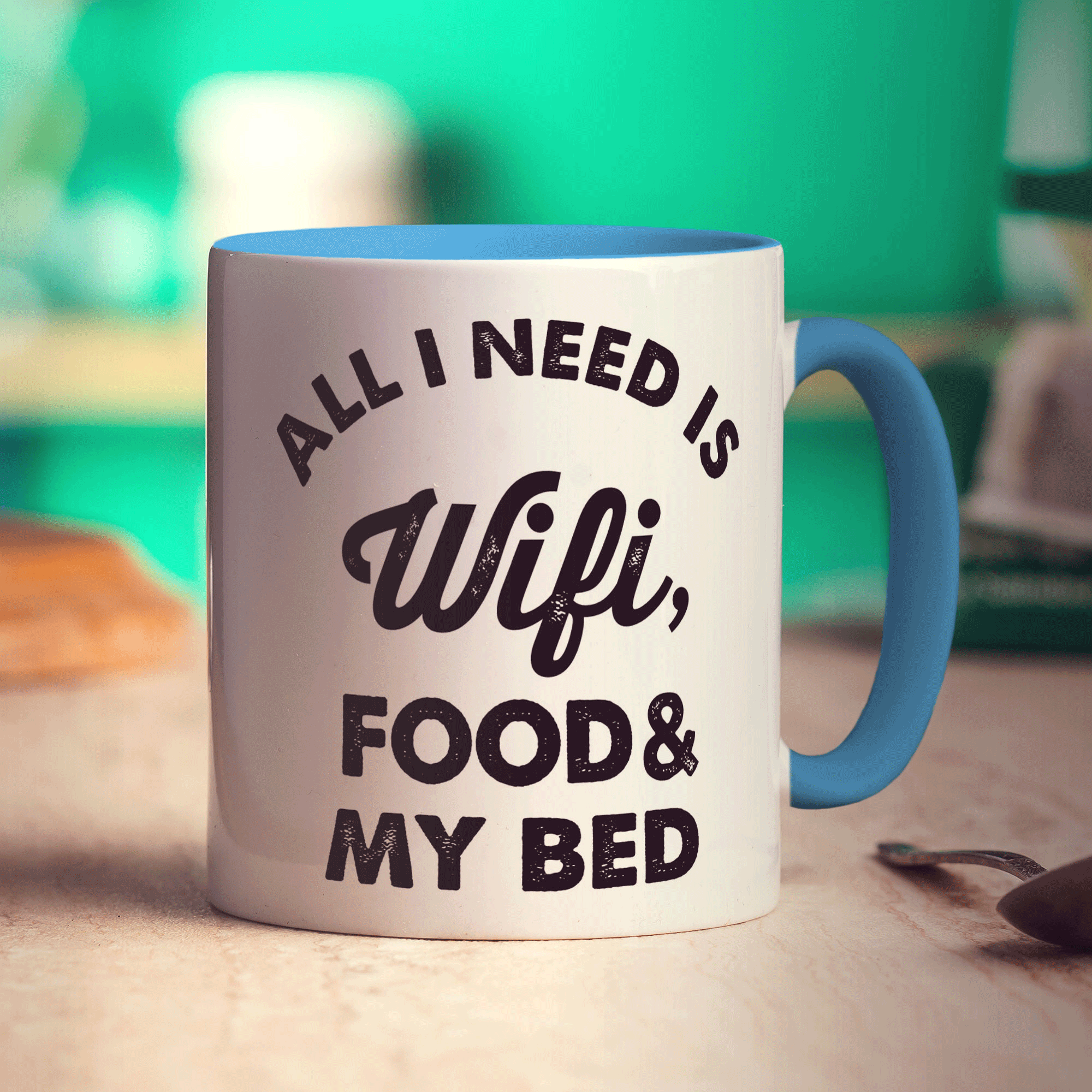 All I Need is Wifi, Food & My Bed Mug