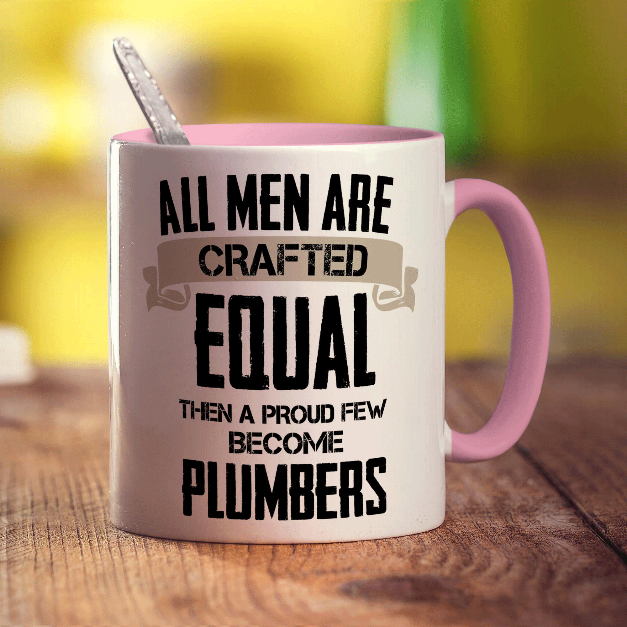 All Men Are Crafted Equal Then A Proud Few Become Plumbers Mug