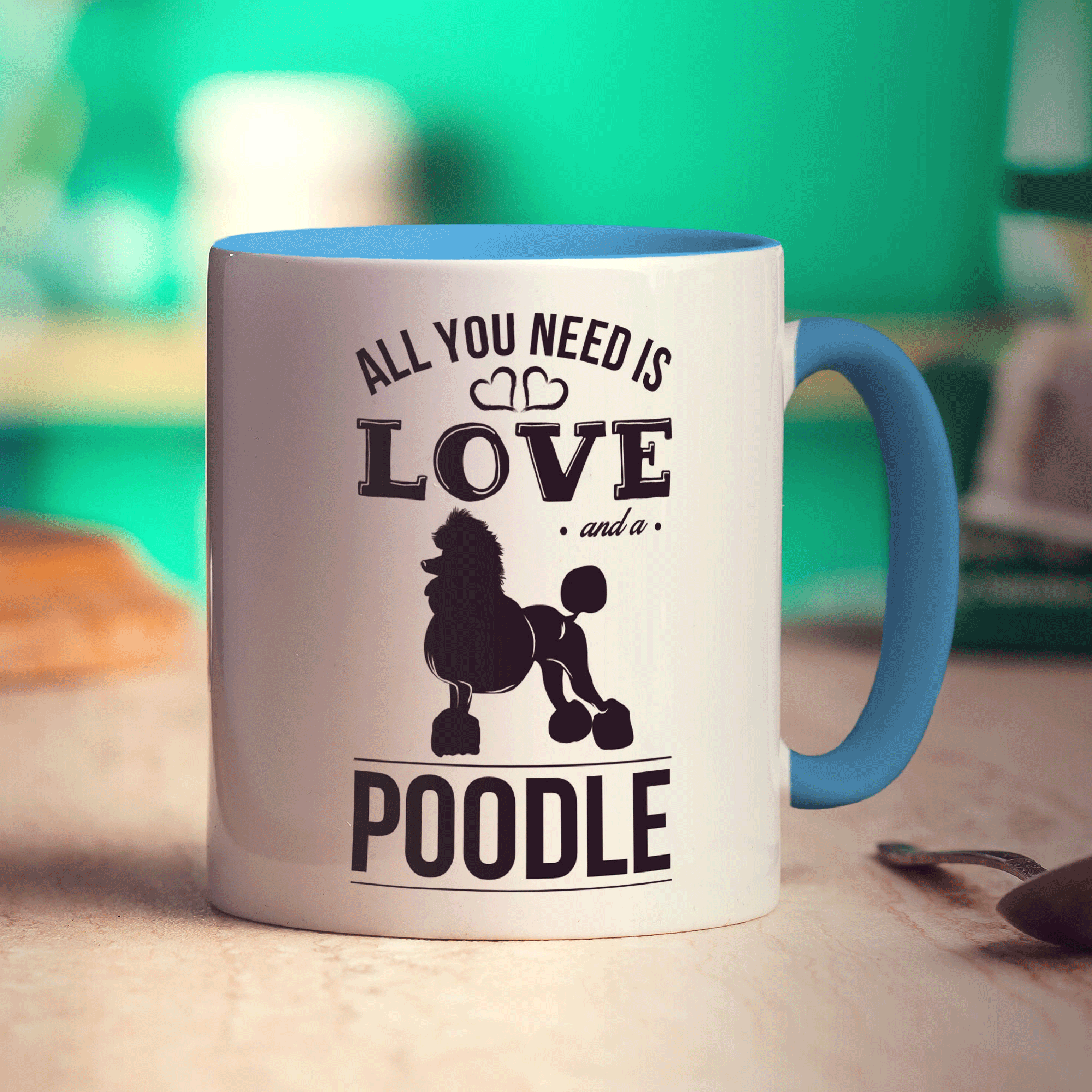 All You Need Is Love And A Poodle Mug