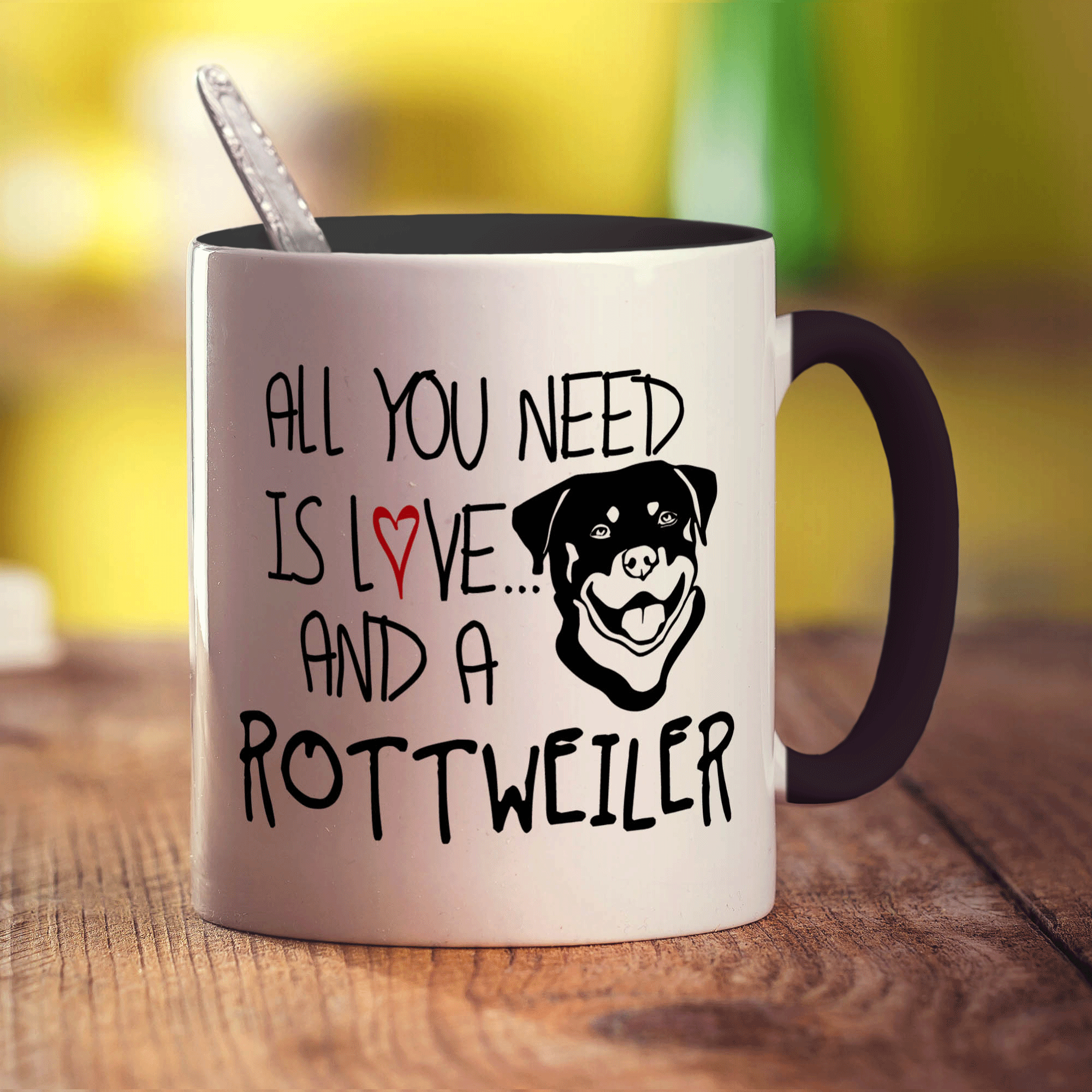 All You Need Is Love And A Rottweiler Mug