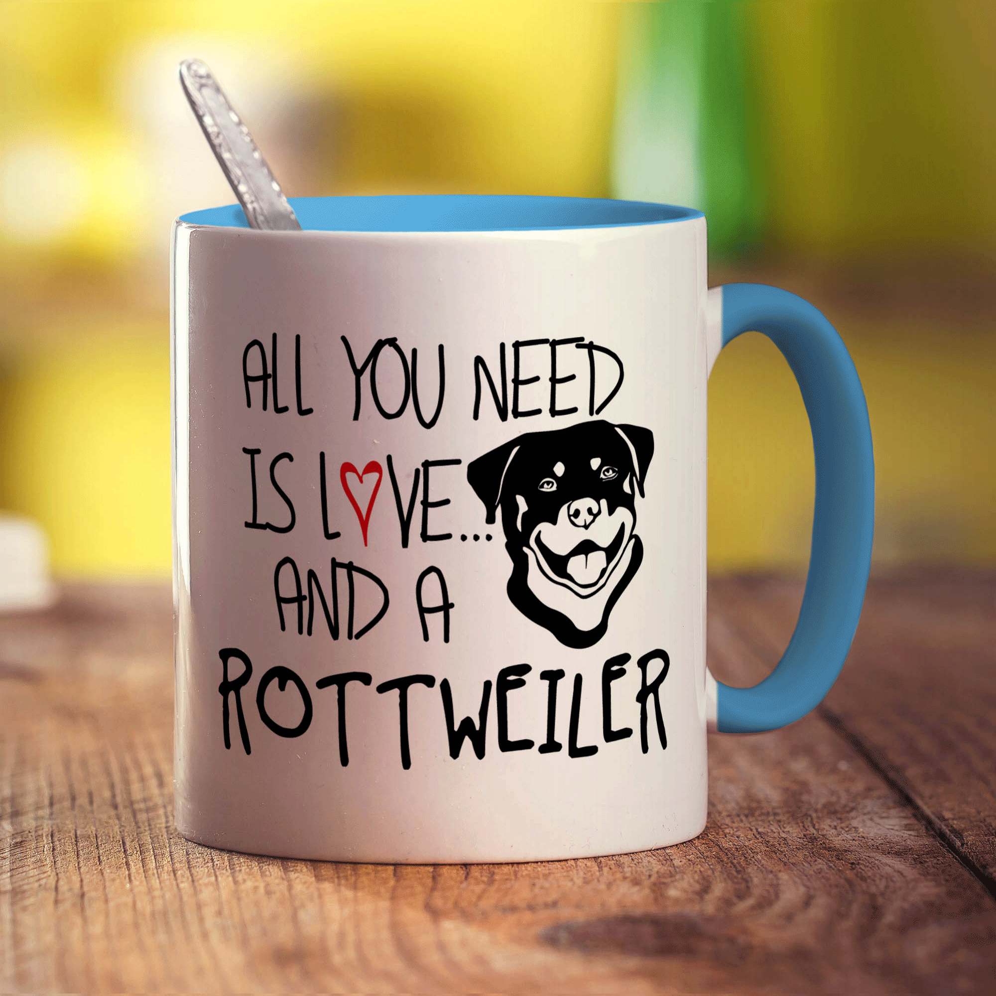 All You Need Is Love And A Rottweiler Mug