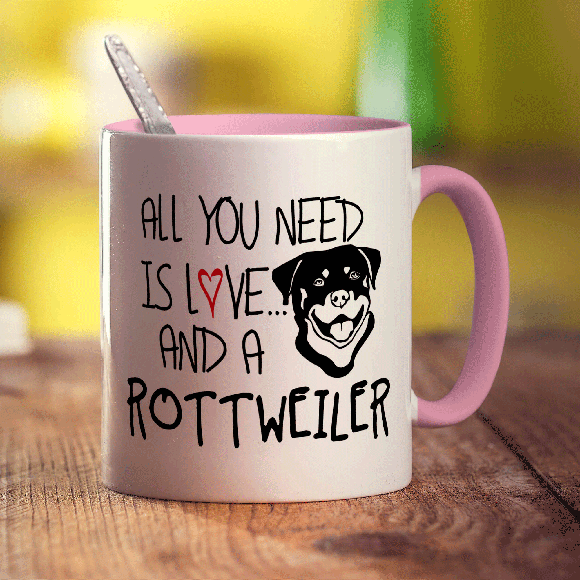 All You Need Is Love And A Rottweiler Mug