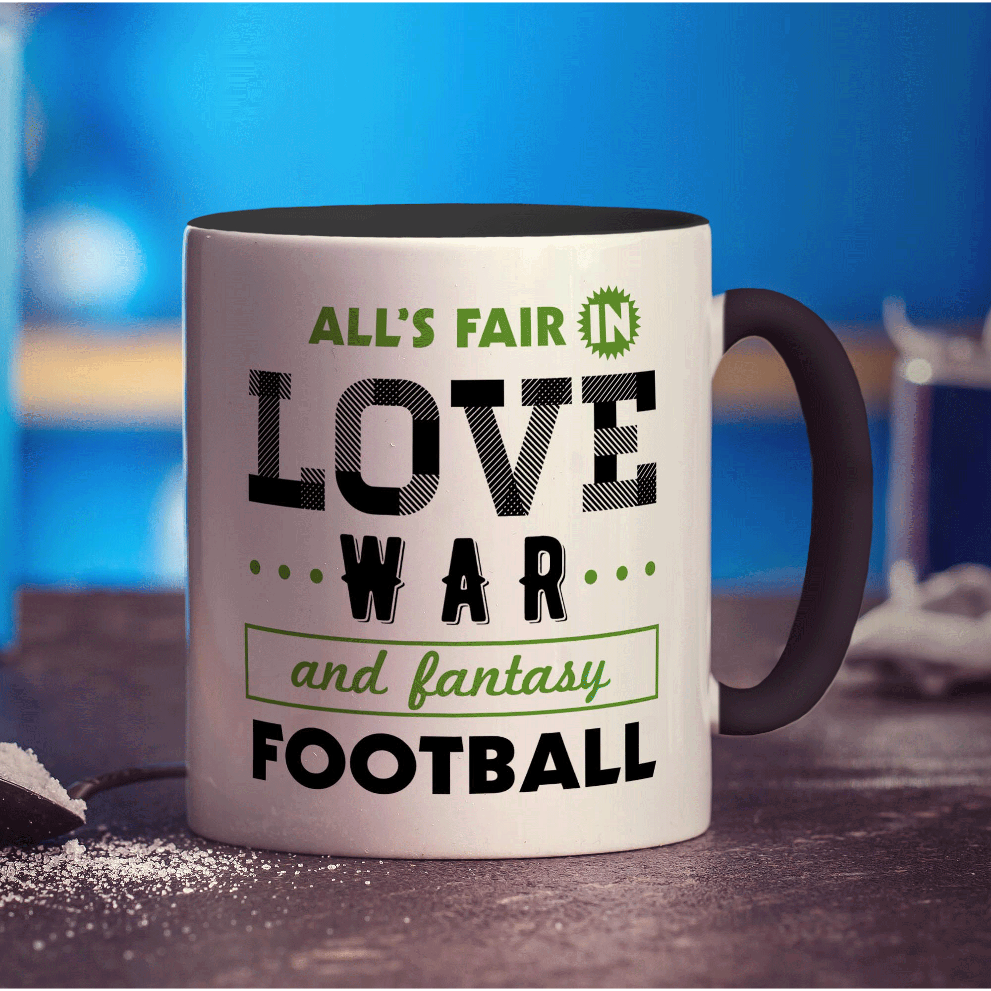 All's Fair in Love, War & Fantasy Football Mug