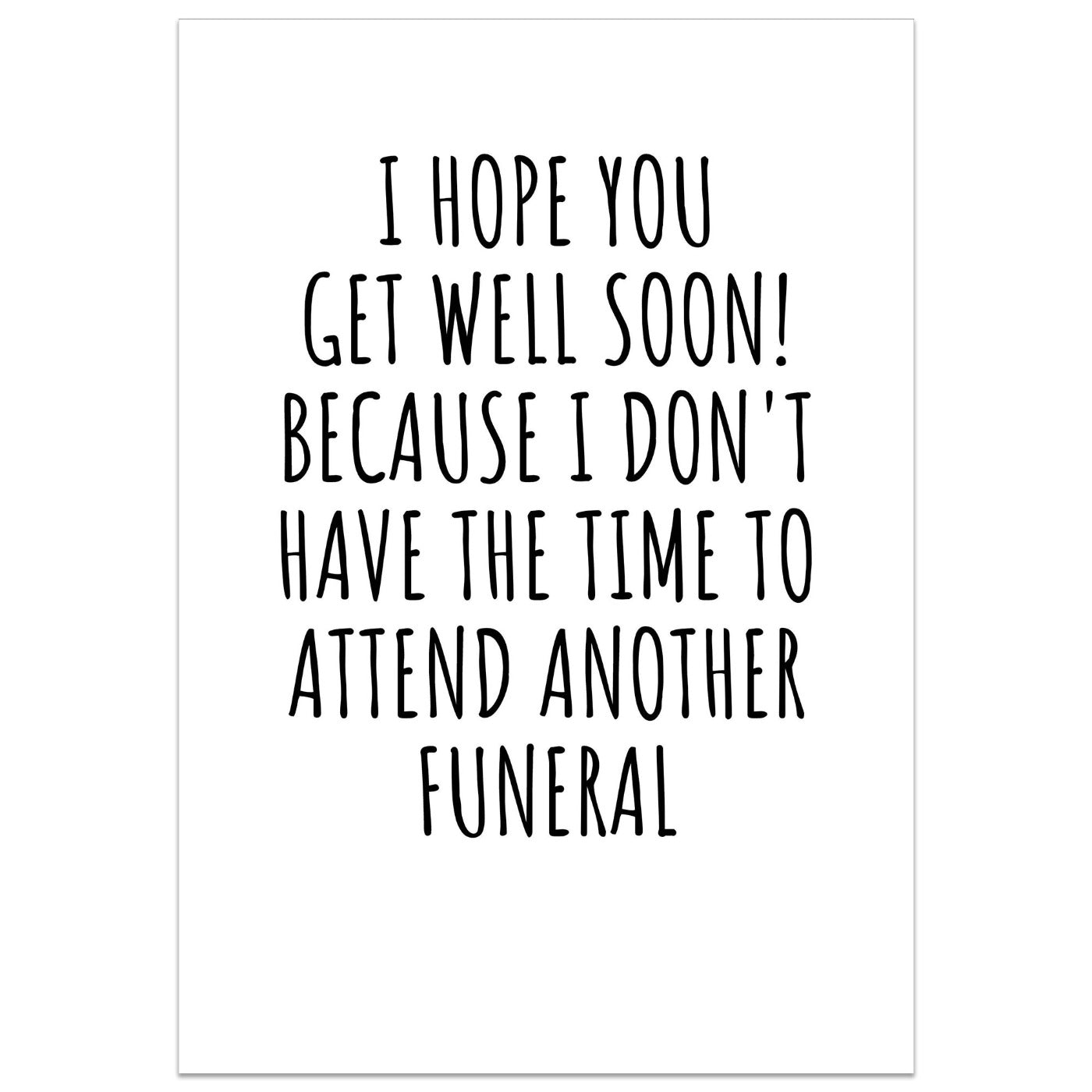 I Hope You Get Well Soon! Card