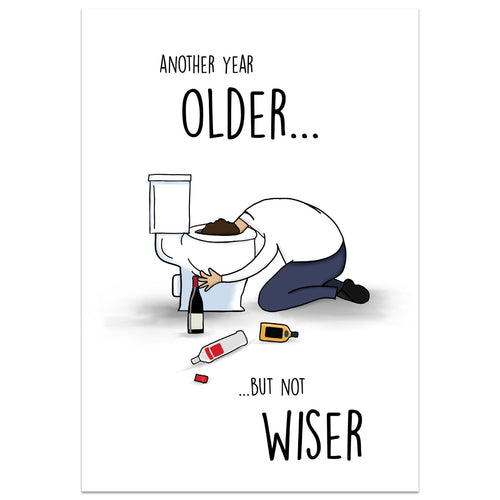 Another Year Older but not Wiser Card