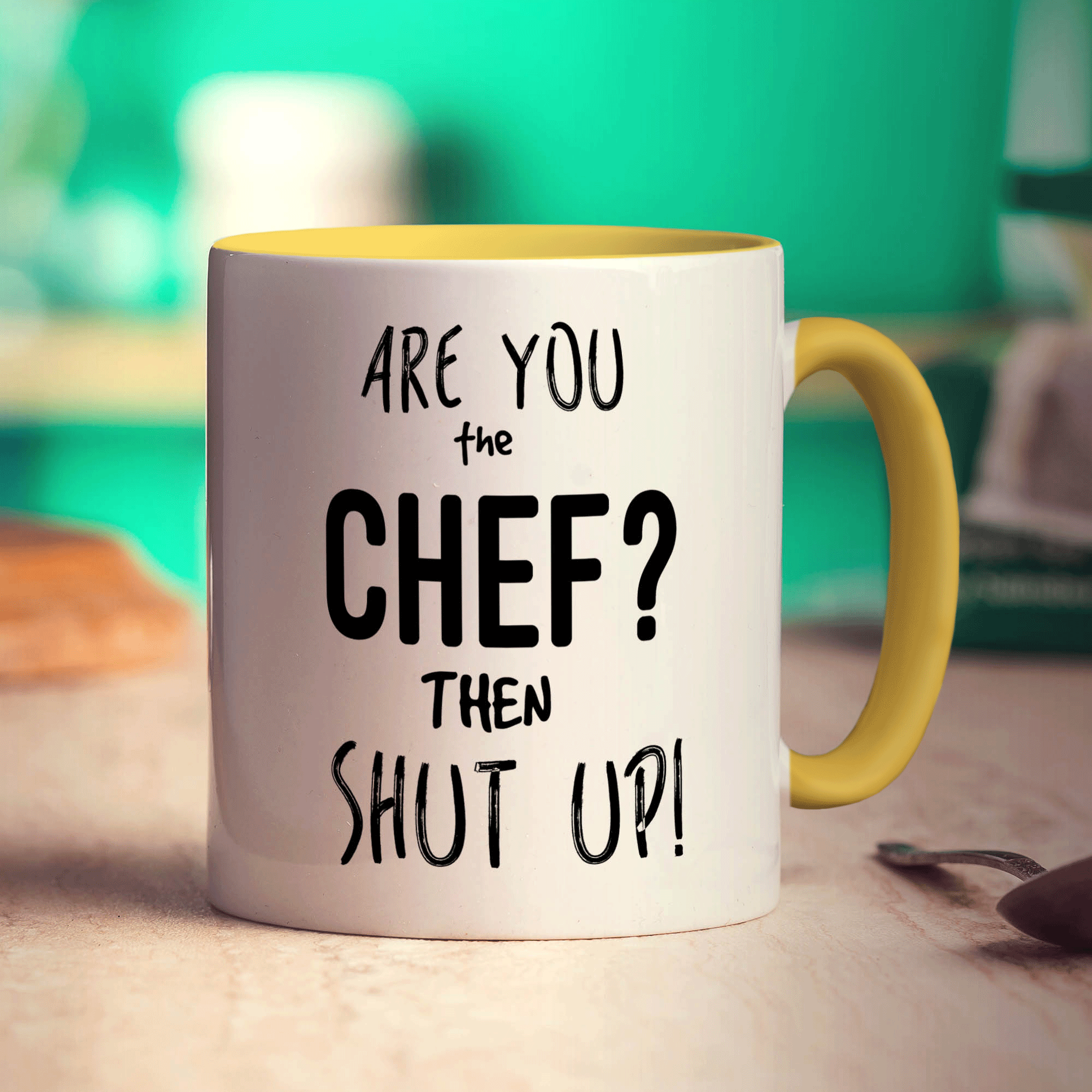 Are You The Chef?... Then Shut Up! Mug