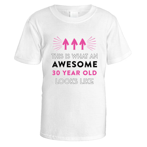 Awesome 30 Year Old T-Shirt (Pink Design) - Medium / White