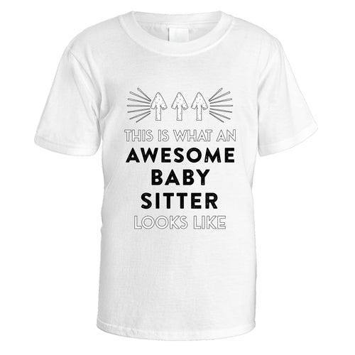 Awesome Baby Sitter T-Shirt - Medium / White
