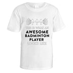 Awesome Badminton Player T-Shirt - Small / White