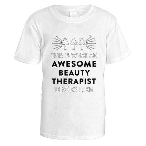 Awesome Beauty Therapist T-Shirt - Medium / White