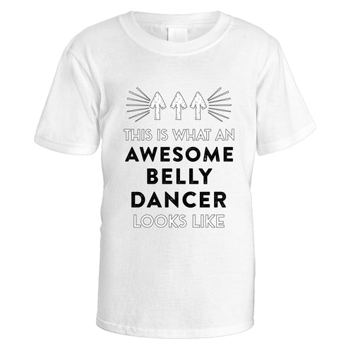 Awesome Belly Dancer T-Shirt - Medium / White