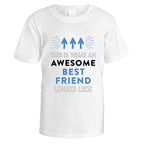 Awesome Best Friend T-Shirt (Blue Design) - Medium / White