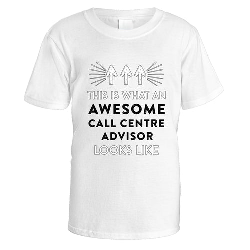 Awesome Call Centre Advisor T-Shirt - Medium / White