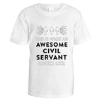 Awesome Civil Servant T-Shirt - Medium / White