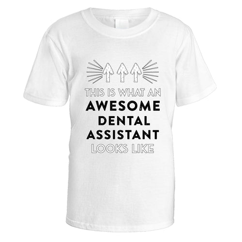 Awesome Dental Assistant T-Shirt - Medium / White