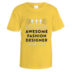 Awesome Fashion Designer T-Shirt - Small / Daisy