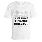 Awesome Finance Director T-Shirt - Medium / White