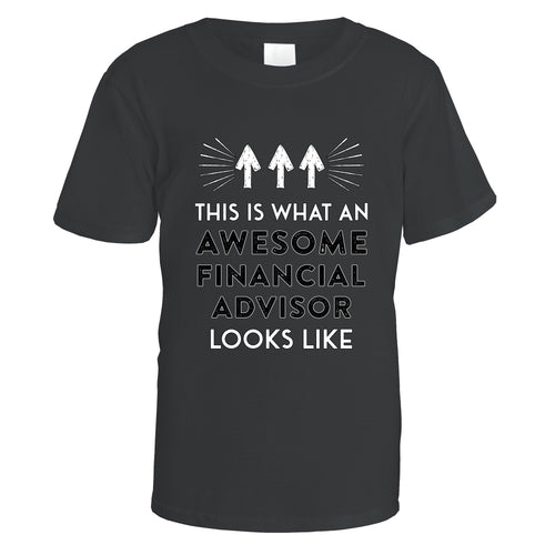 Awesome Financial Advisor T-Shirt - Medium / Black