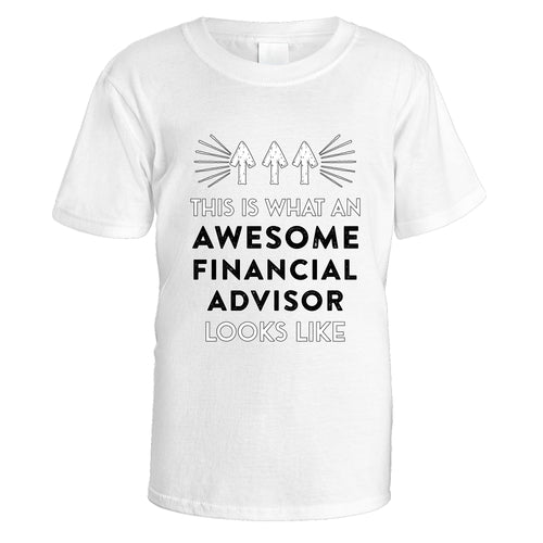 Awesome Financial Advisor T-Shirt - Medium / White