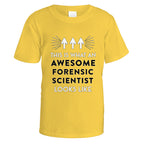 Awesome Forensic Scientist T-Shirt - Small / Daisy