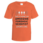 Awesome Forensic Scientist T-Shirt - Small / Orange