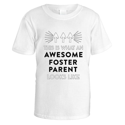 Awesome Foster Parent T-Shirt - Medium / White