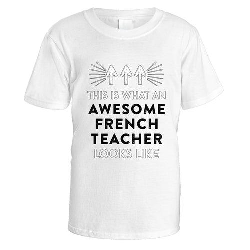 Awesome French Teacher T-Shirt - Medium / White