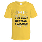 Awesome German Teacher T-Shirt - Small / Daisy