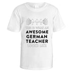 Awesome German Teacher T-Shirt - Medium / White