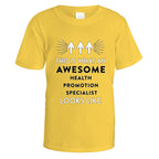 Awesome Health Promotion Specialist T-Shirt - Small / Daisy
