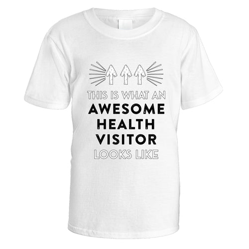 Awesome Health Visitor T-Shirt - Medium / White