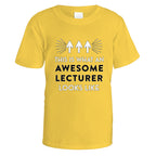Awesome Lecturer T-Shirt - Small / Daisy