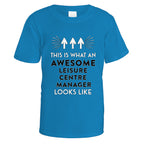 Awesome Leisure Centre Manager T-Shirt - Small / Sapphire