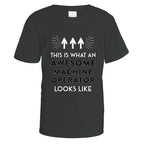 Awesome Machine Operator T-Shirt - Medium / Black