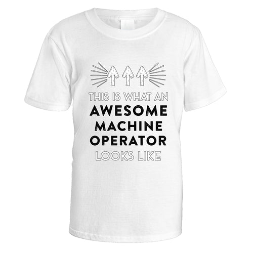 Awesome Machine Operator T-Shirt - Medium / White