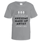 Awesome Makeup Artist T-Shirt - Small / Sports Grey