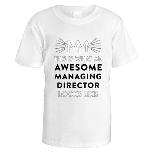 Awesome Managing Director T-Shirt - Medium / White