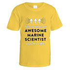 Awesome Marine Scientist T-Shirt - Small / Daisy