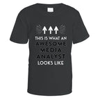 Awesome Media Analyst T-Shirt - Medium / Black