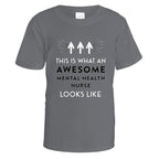 Awesome Mental Health Nurse T-Shirt - Small / Charcoal