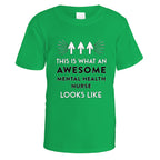 Awesome Mental Health Nurse T-Shirt - Small / Irish Green