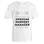 Awesome Nursery Manager T-Shirt - Small / White